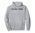 Sucka Free Funny Hip Hop Music Rap Gift Hoodie - Novelty Apparel Unisex - T-Shirt, Sweatshirt, Hoodie
