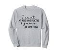 Soccer Mom Baseball Softball Sweatshirt - Streetwear Style Men Women - T-Shirt, Sweatshirt, Hoodie