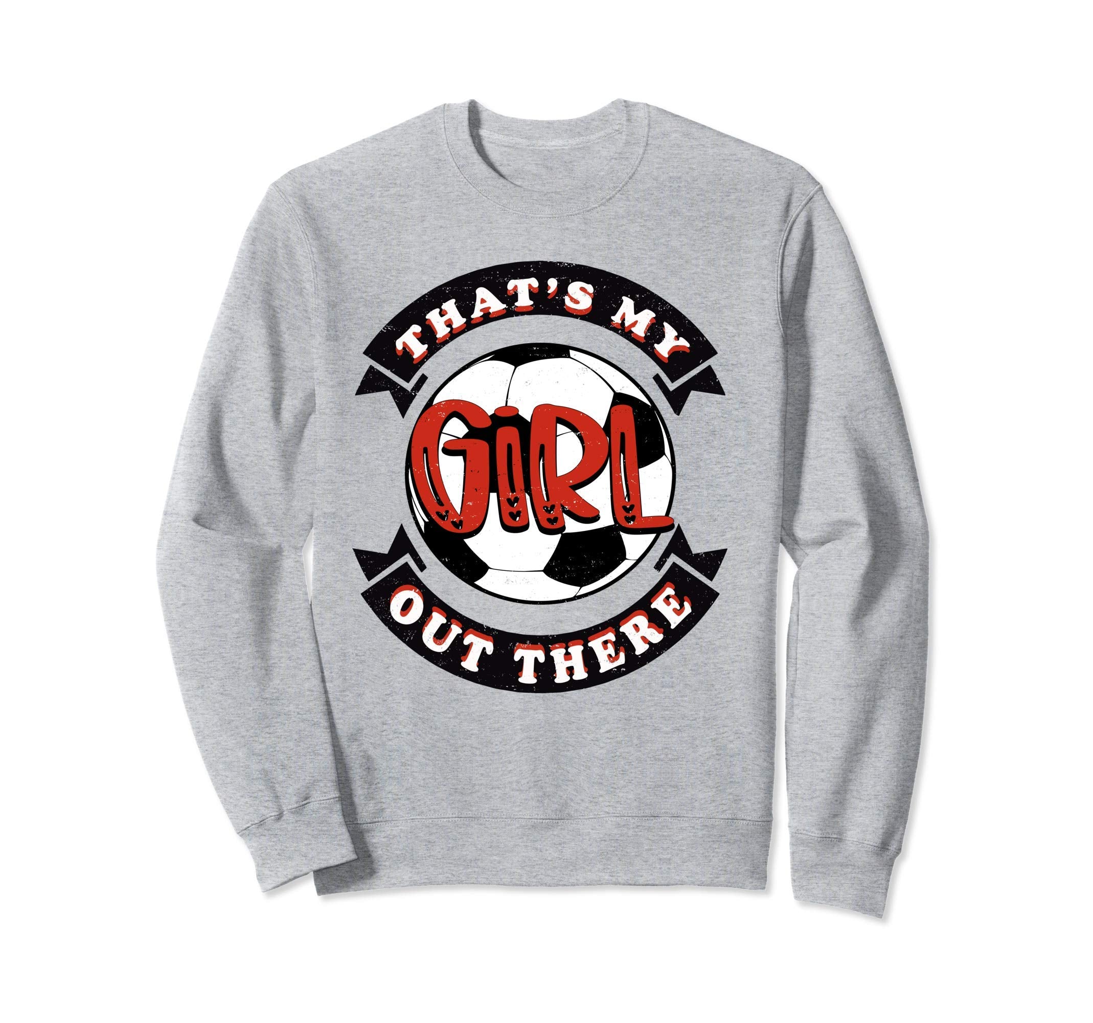 Thats My Out There Soccer Mom Dad Sweatshirt - Aesthetic Graphic Men Women - T-Shirt, Sweatshirt, Hoodie