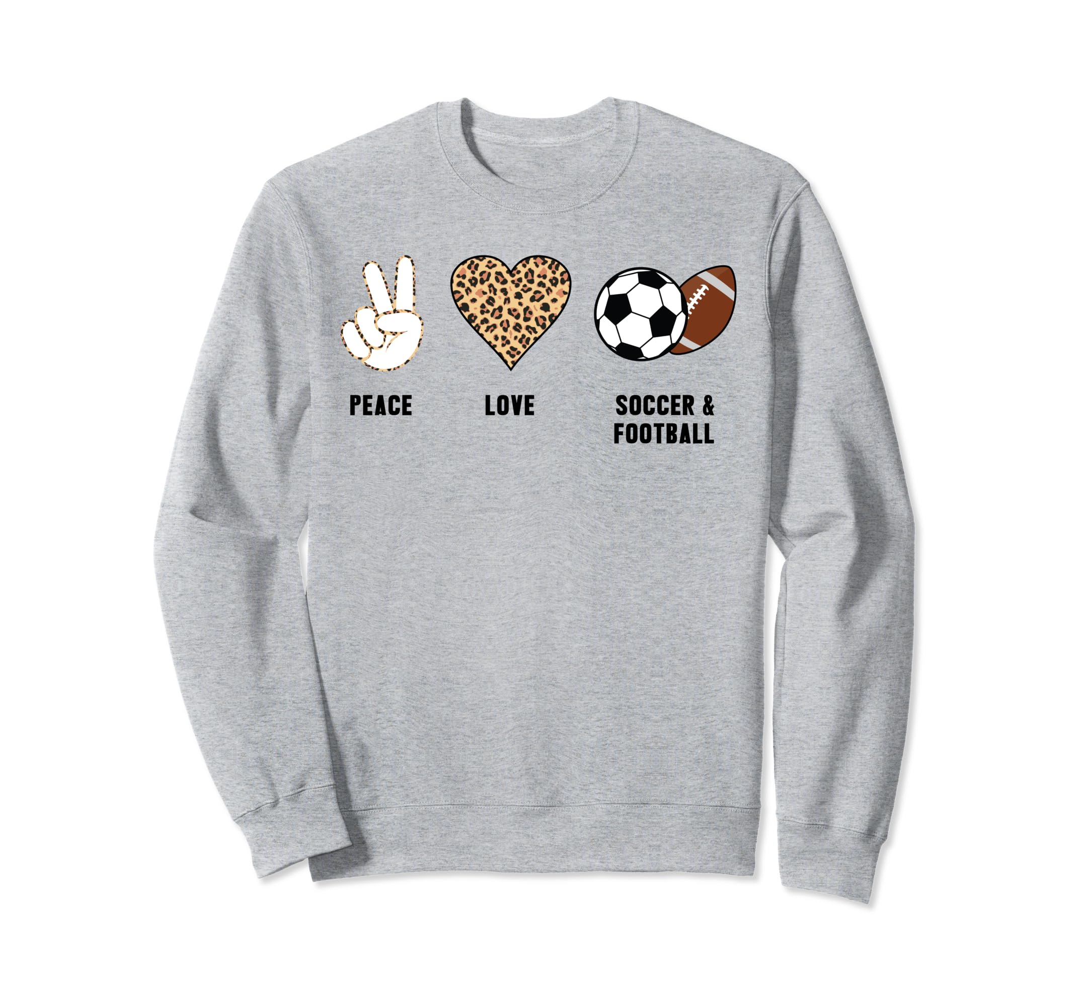 Peace Love Soccer Football Soccer Player Sweatshirt - Graphic Print Unisex - T-Shirt, Sweatshirt, Hoodie