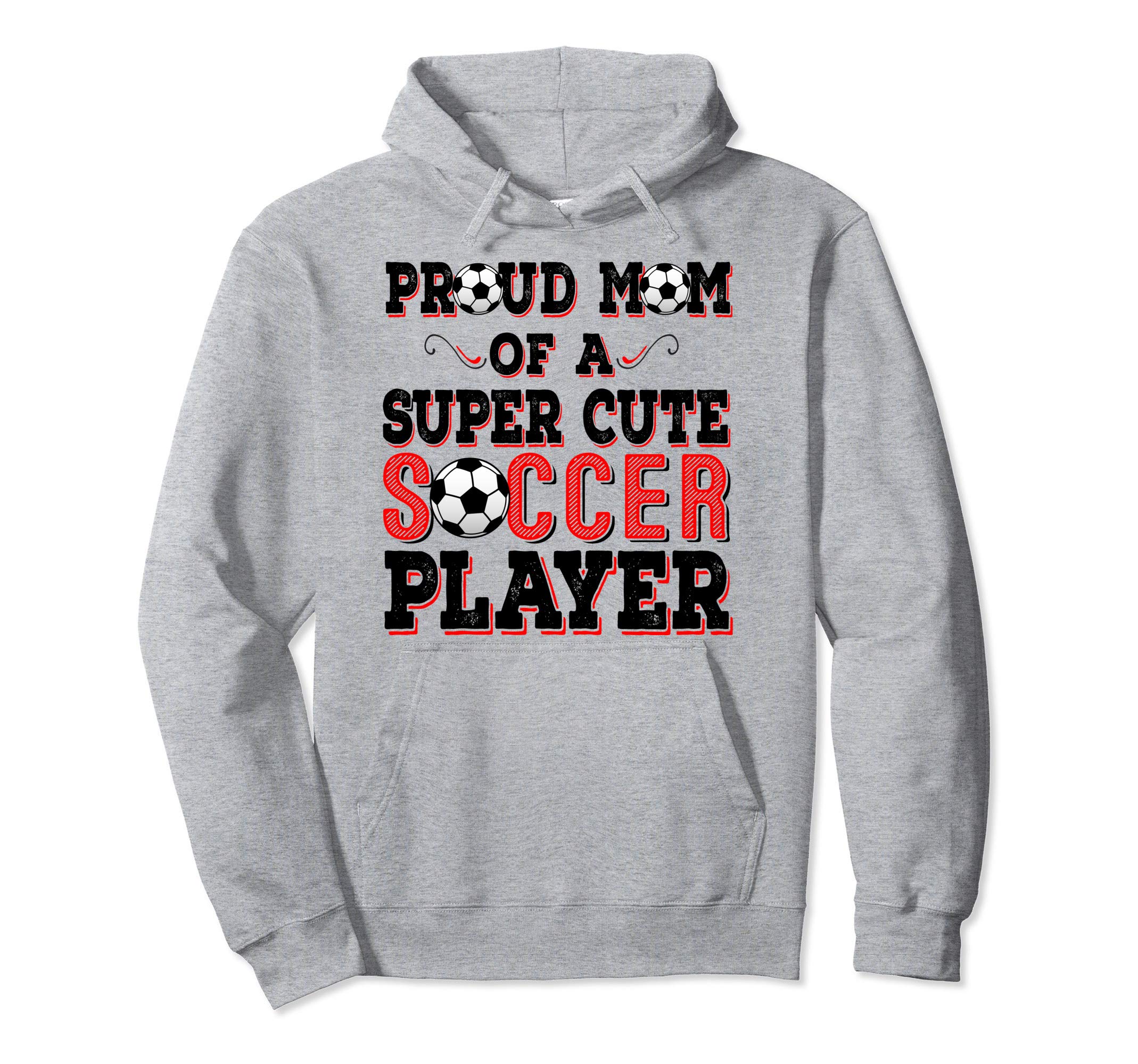 Super Soccer Mom Soccer Player Hoodie - Casual Everyday Wear Unisex - T-Shirt, Sweatshirt, Hoodie