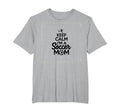 Keep Calm Im Soccer Mom Proud Parent T-Shirt - Trendy Graphic Men Women - T-Shirt, Sweatshirt, Hoodie