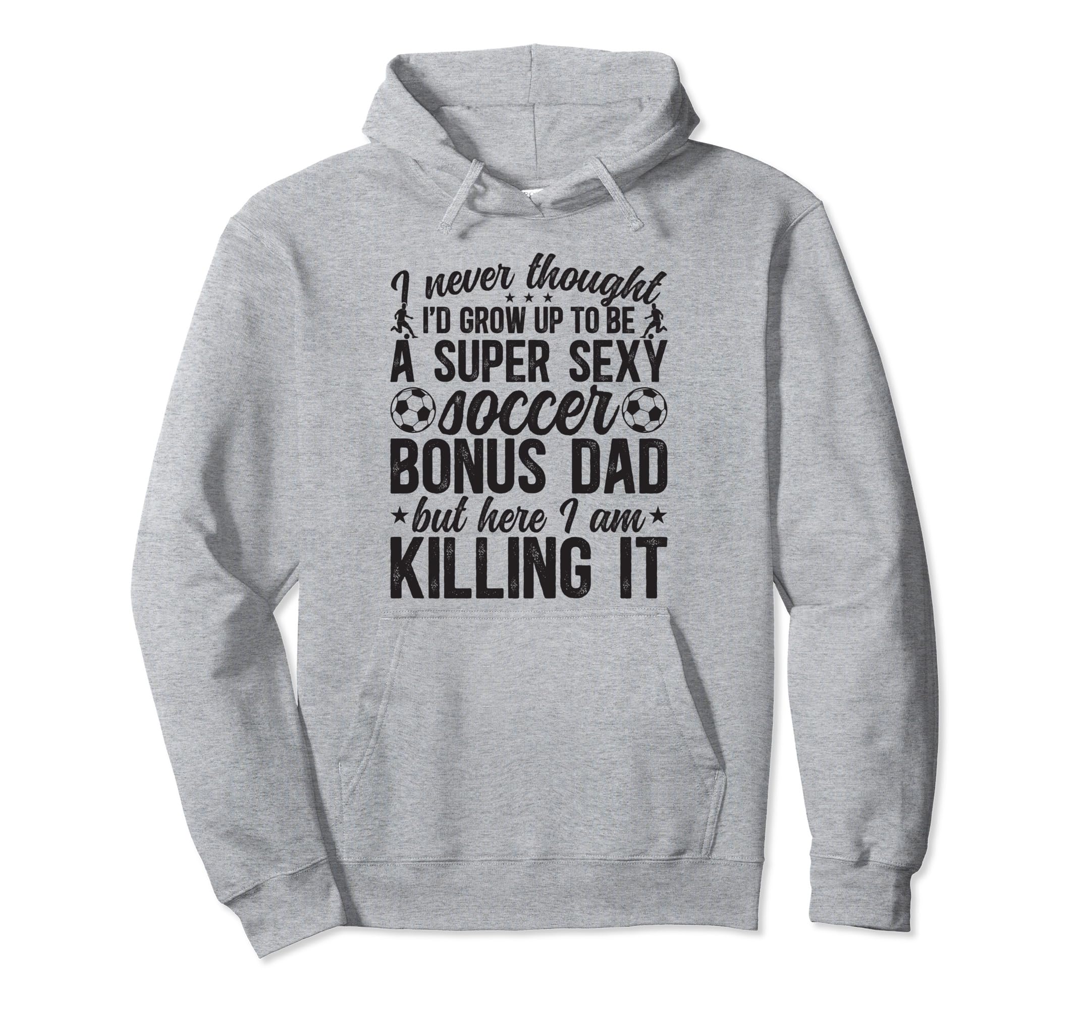 To Be Soccer Bonus Dad Soccer Player Hoodie - Fun Novelty Design Unisex - T-Shirt, Sweatshirt, Hoodie