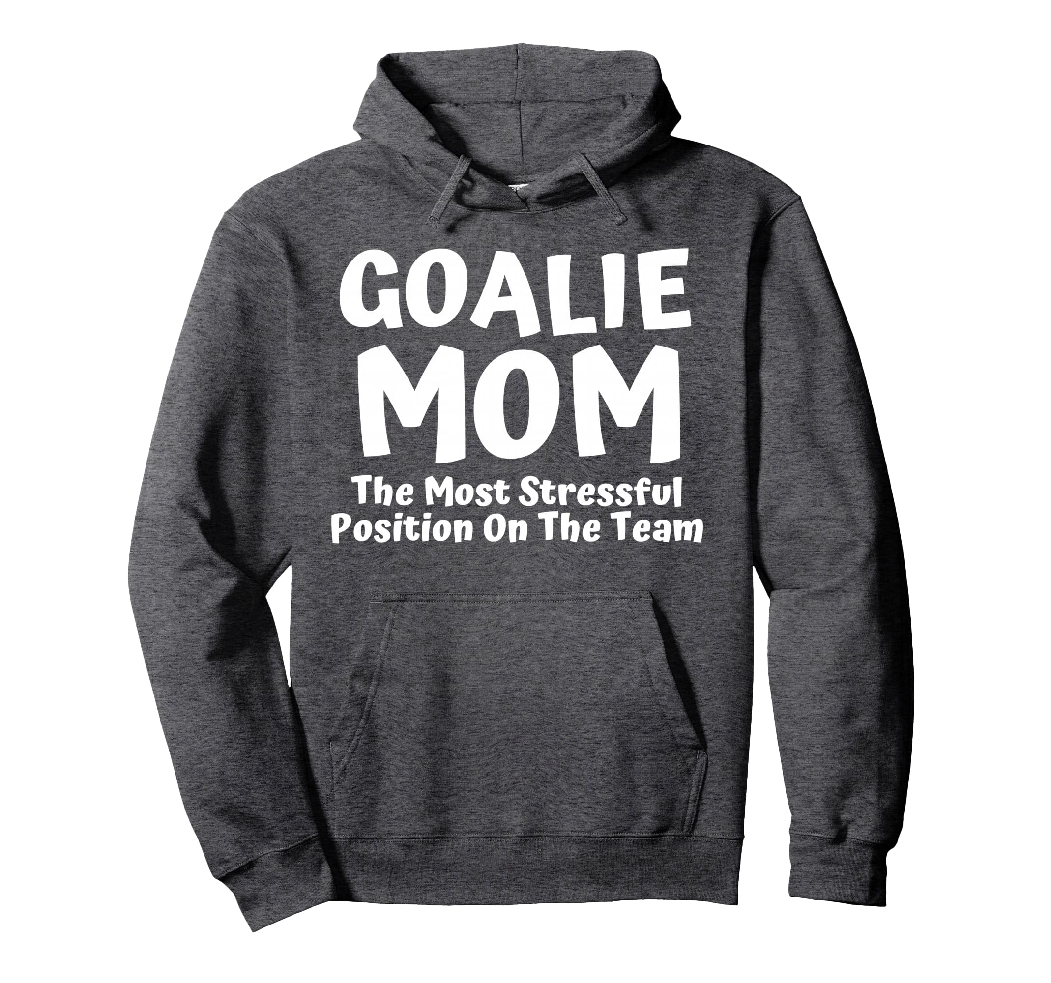 Soccer Goalie Keeper Mom Funny Soccer Mom Hoodie - Unique Graphic Unisex - T-Shirt, Sweatshirt, Hoodie