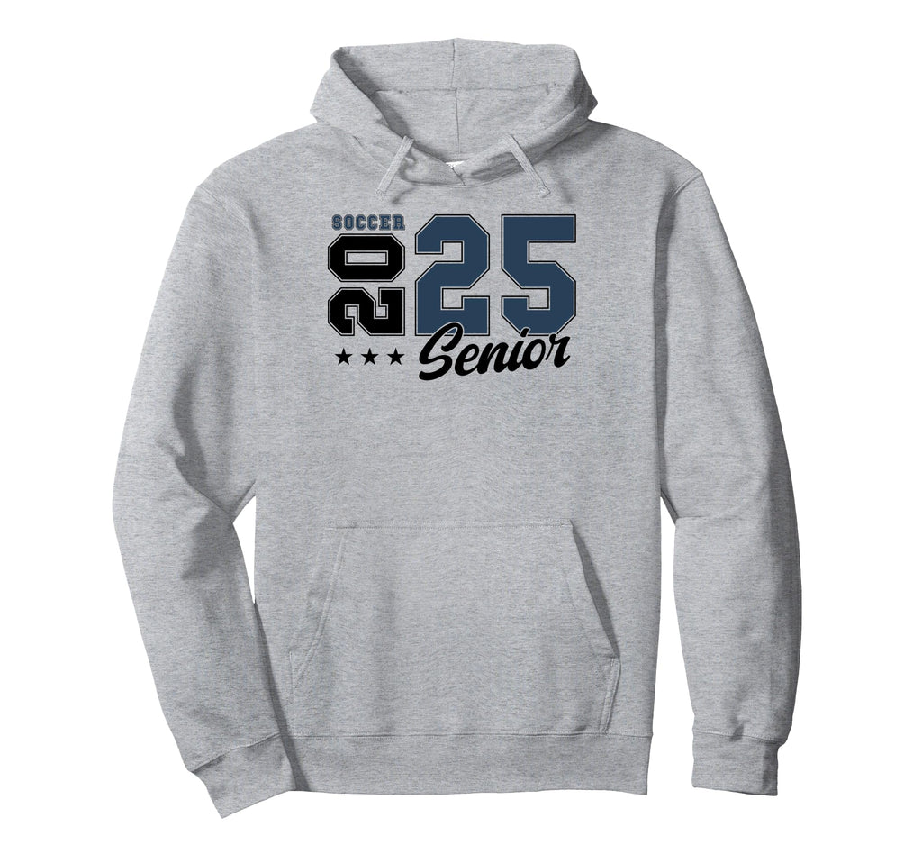 Soccer Senior Night Soccer Senior 2025 Hoodie - Novelty Apparel Men Women - T-Shirt, Sweatshirt, Hoodie