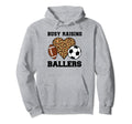 Busy Raising Ballers Soccer Player Hoodie - Fun Novelty Design for Adults - T-Shirt, Sweatshirt, Hoodie