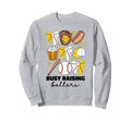 Busy Raising Ballers Baseball And Sweatshirt - Graphic Print Unisex - T-Shirt, Sweatshirt, Hoodie