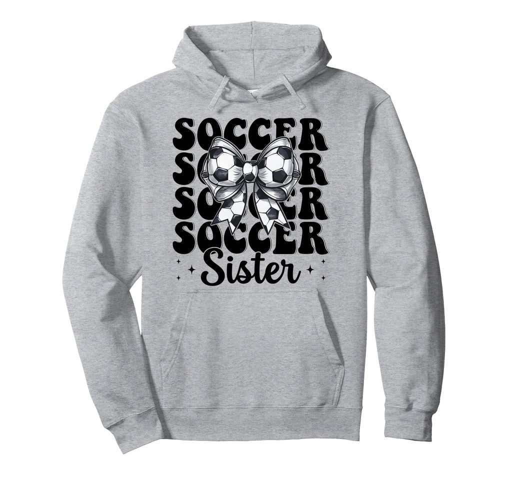 Soccer Sister Soccer Coquette Bow Hoodie - Streetwear Style Men Women - T-Shirt, Sweatshirt, Hoodie
