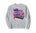 I Love 90S Cassette Tape 90S Sweatshirt - Streetwear Style Men Women - T-Shirt, Sweatshirt, Hoodie