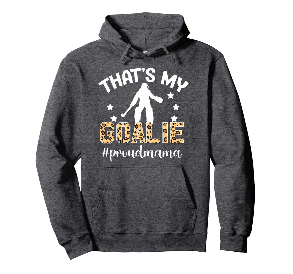 Proud Field Hockey Goalie Mama Field Hoodie - Aesthetic Graphic for Adults - T-Shirt, Sweatshirt, Hoodie