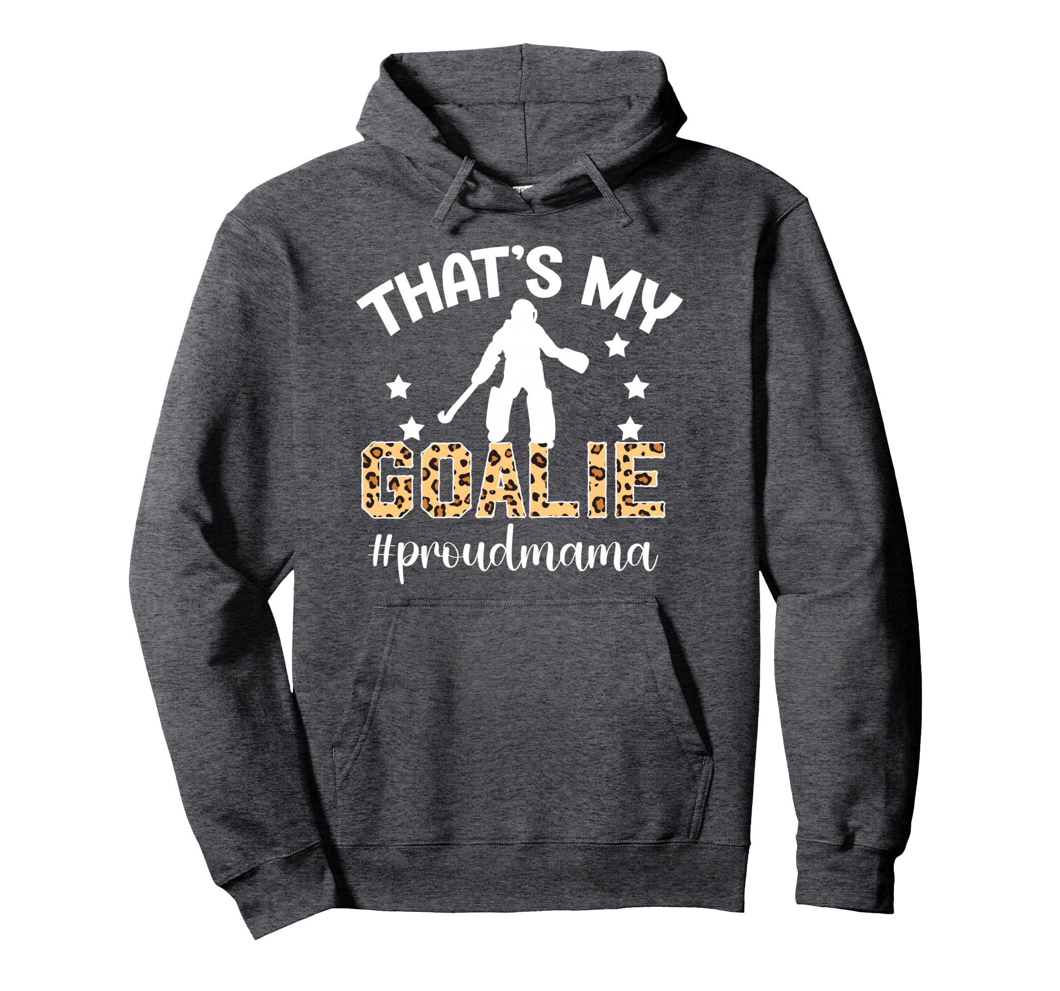 Proud Field Hockey Goalie Mama Field Hoodie - Aesthetic Graphic for Adults - T-Shirt, Sweatshirt, Hoodie