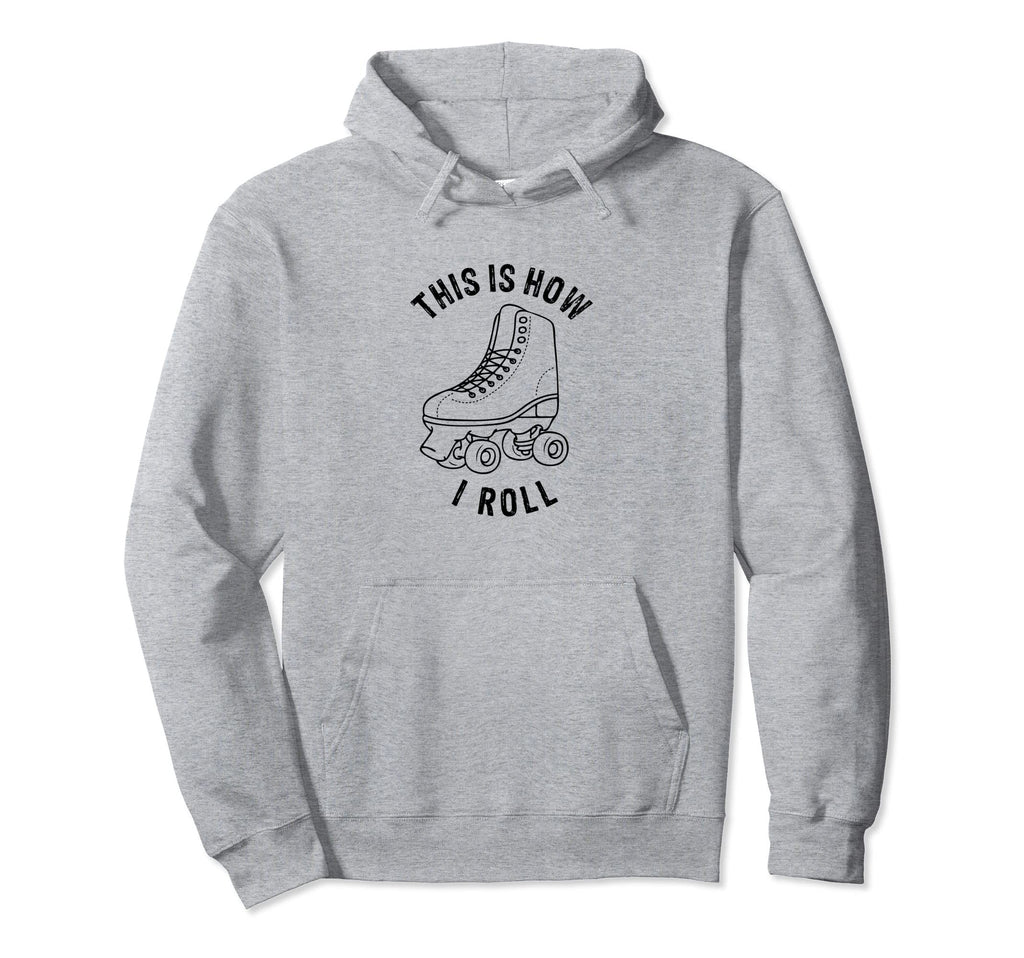This Is How I Roll Roller Skates 70S Hoodie - Minimalist Print for Adults - T-Shirt, Sweatshirt, Hoodie