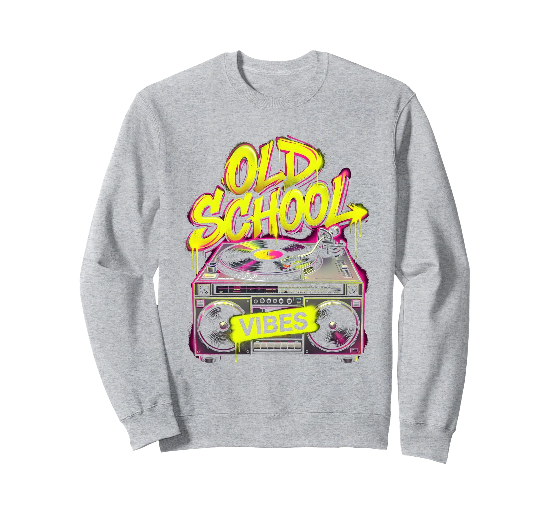 Old School Vibes Hip Hop Sweatshirt - Fun Novelty Design for Adults - T-Shirt, Sweatshirt, Hoodie