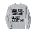 This Runs Jesus And Soccer Christian Sweatshirt - Graphic Print Unisex - T-Shirt, Sweatshirt, Hoodie