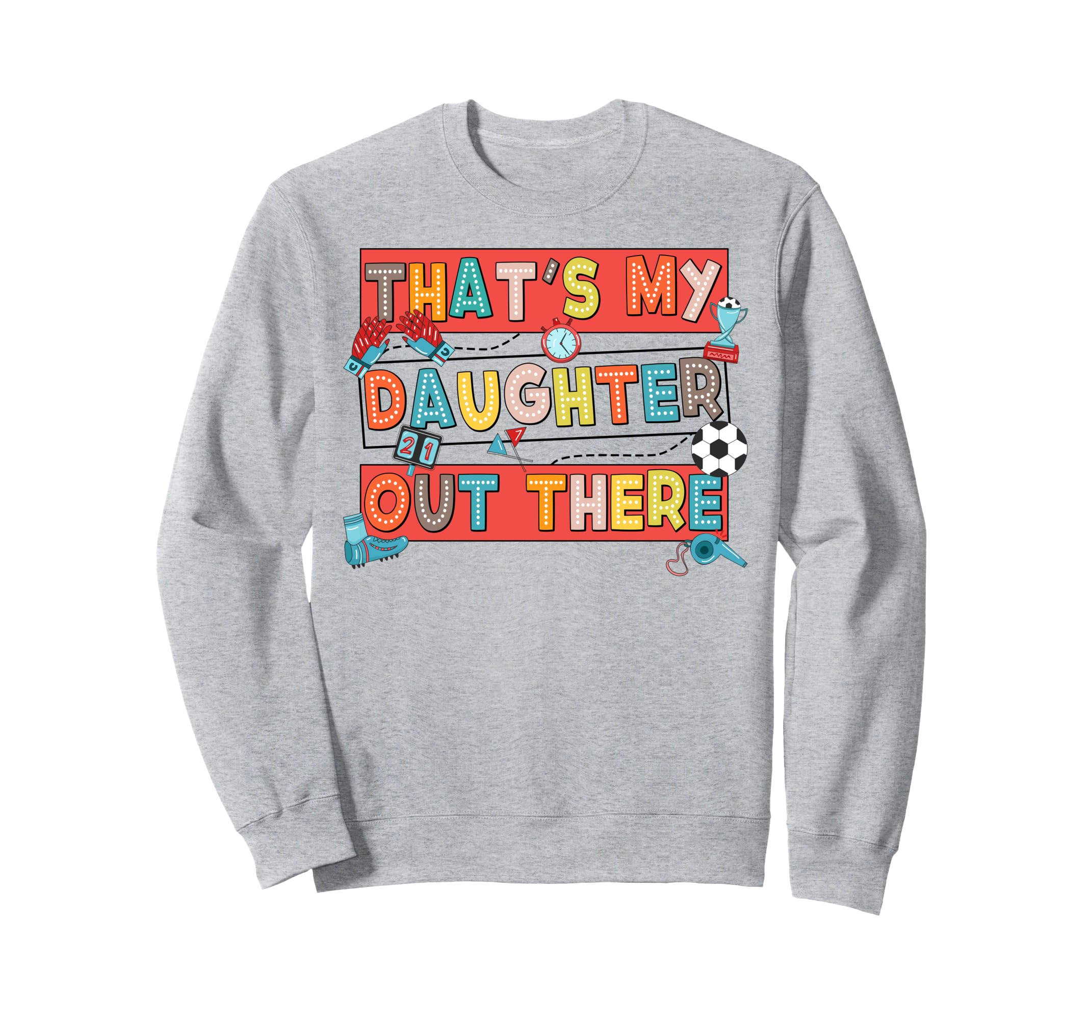 Soccer Mom Dad Biggest Fan Thats My Sweatshirt - Custom Art Print Unisex - T-Shirt, Sweatshirt, Hoodie