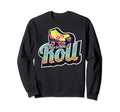 70S This Is How I Roll Roller Skates Sweatshirt - Trendy Graphic Unisex - T-Shirt, Sweatshirt, Hoodie