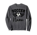 Soccer Nana Matching Family Soccer Sweatshirt - Trendy Graphic Unisex - T-Shirt, Sweatshirt, Hoodie