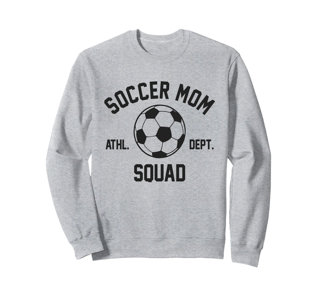 Soccer Mom Squad Gifts Hoodie - Novelty Apparel Men Women - T-Shirt, Sweatshirt, Hoodie