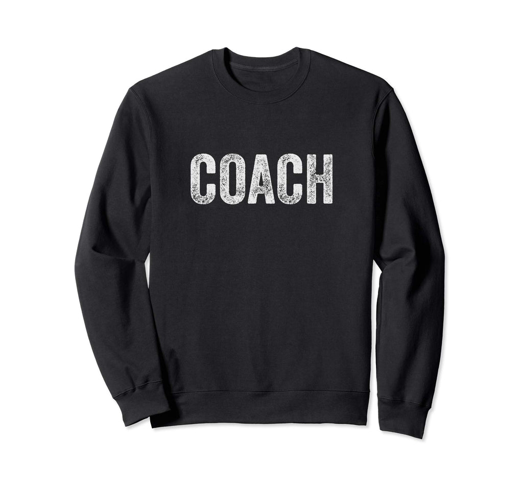 Coach Coaching Gifts Sweatshirt - Aesthetic Graphic Men Women - T-Shirt, Sweatshirt, Hoodie