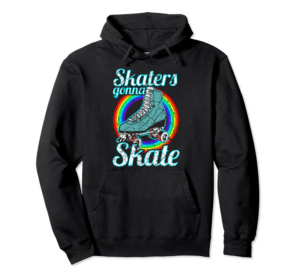 Skaters Gonna Skate Roller Skate Hoodie - Minimalist Print Men Women - T-Shirt, Sweatshirt, Hoodie