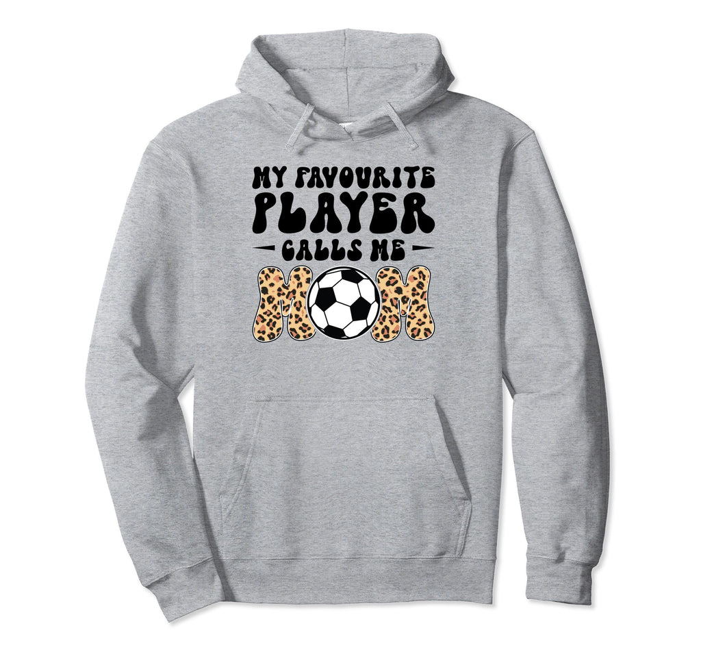 My Favorite Player Calls Me Mom Play Hoodie - Graphic Print Men Women - T-Shirt, Sweatshirt, Hoodie