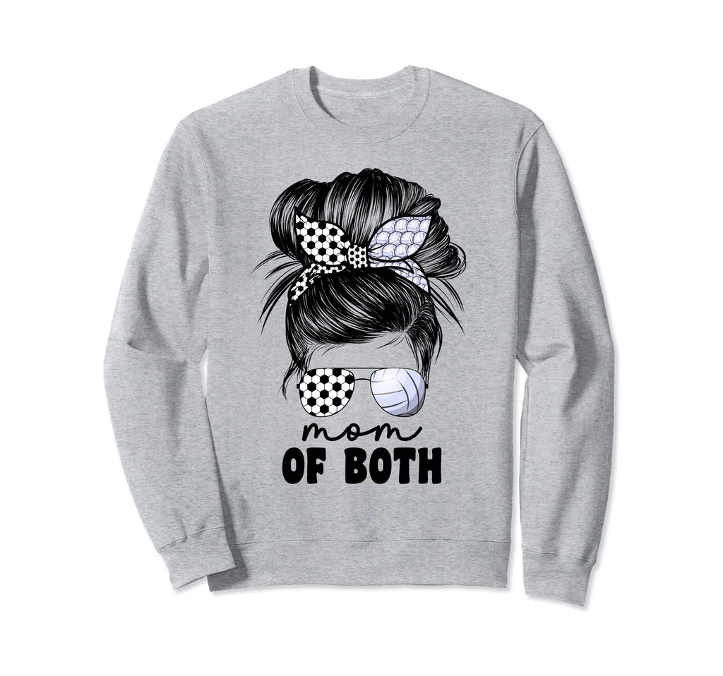 Mom Both Volleyball And Soccer Mom Sweatshirt - Aesthetic Graphic Unisex - T-Shirt, Sweatshirt, Hoodie
