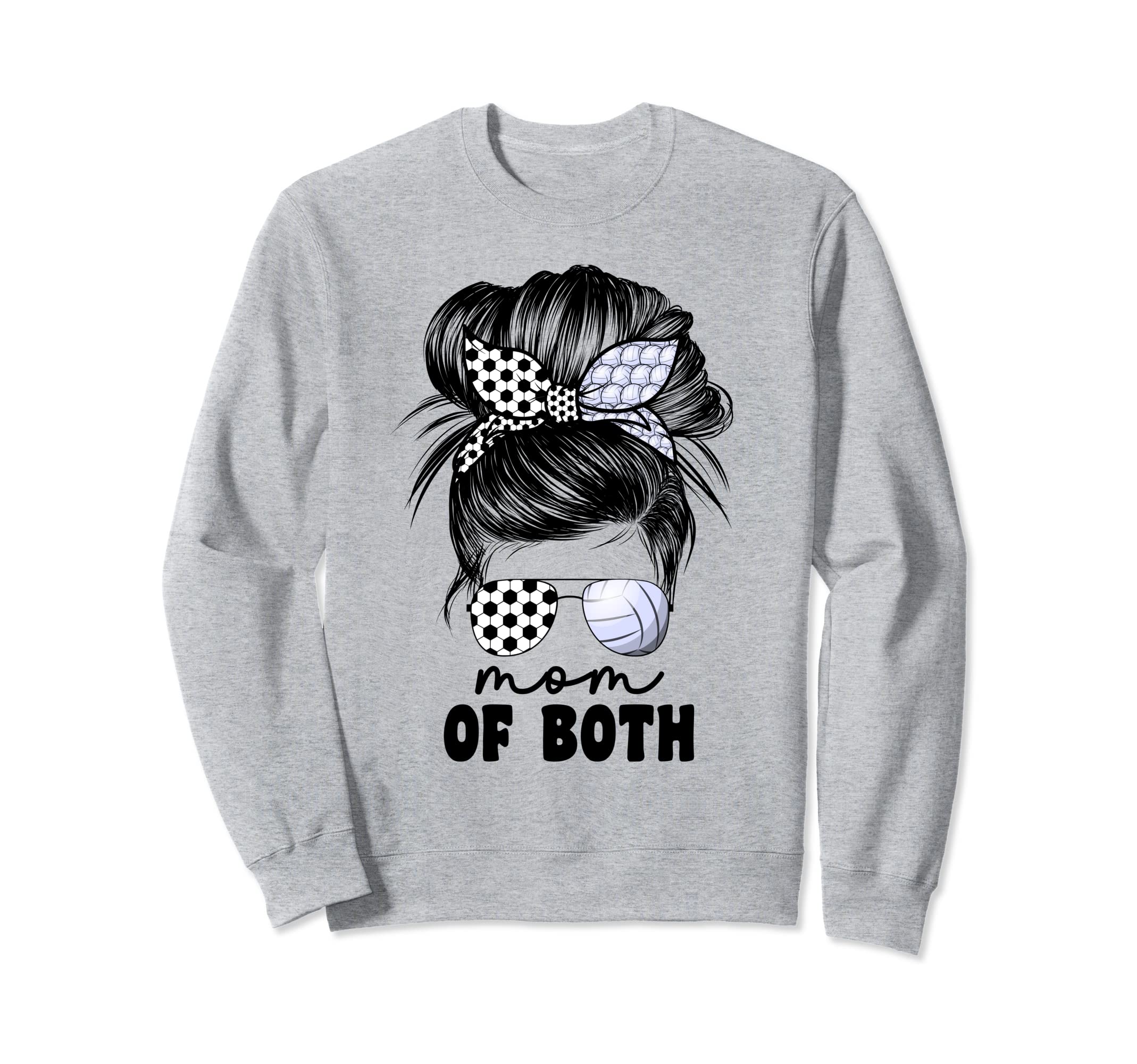 Mom Both Volleyball And Soccer Mom Sweatshirt - Aesthetic Graphic Unisex - T-Shirt, Sweatshirt, Hoodie
