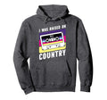 Cassette Tape I Was Raised 90S Country Hoodie - Trendy Graphic for Adults - T-Shirt, Sweatshirt, Hoodie