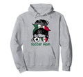 Soccer Mom Mexico Messy Bun Mothers Day Hoodie - Unique Graphic Men Women - T-Shirt, Sweatshirt, Hoodie
