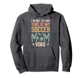 Im Not Yelling This Is My Soccer Hoodie - Casual Everyday Wear Men Women - T-Shirt, Sweatshirt, Hoodie
