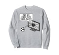 Can We Have Our Ball Back Football Sweatshirt - Minimalist Print Men Women - T-Shirt, Sweatshirt, Hoodie