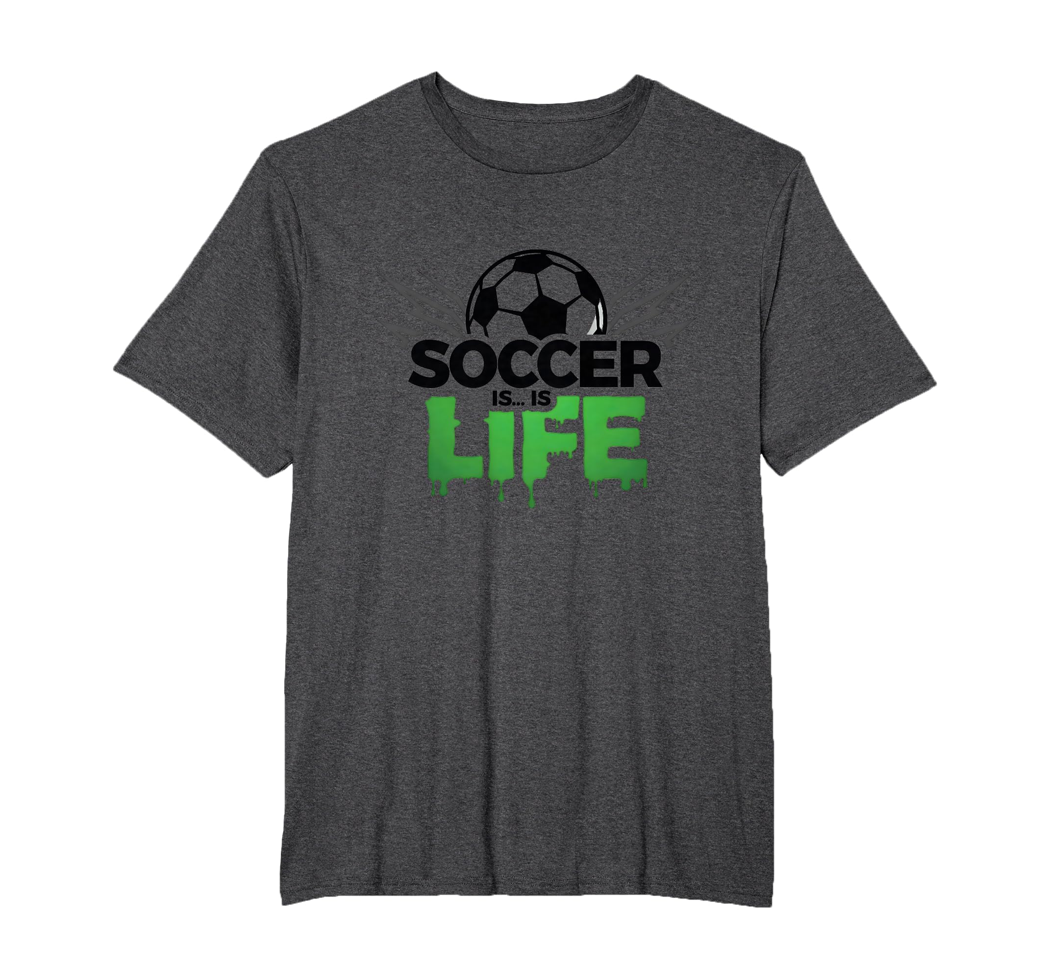 Soccer Is Life Passionate Fan Sports Mens T-Shirt - Trendy Graphic Unisex - T-Shirt, Sweatshirt, Hoodie