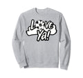 Love Ya Soccer Fans Lovers Game Sweatshirt - Trendy Graphic Men Women - T-Shirt, Sweatshirt, Hoodie