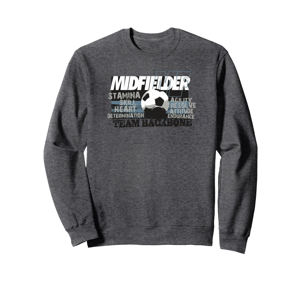 Soccer Midfielder Team Backbone Sweatshirt - Fun Novelty Design Unisex - T-Shirt, Sweatshirt, Hoodie