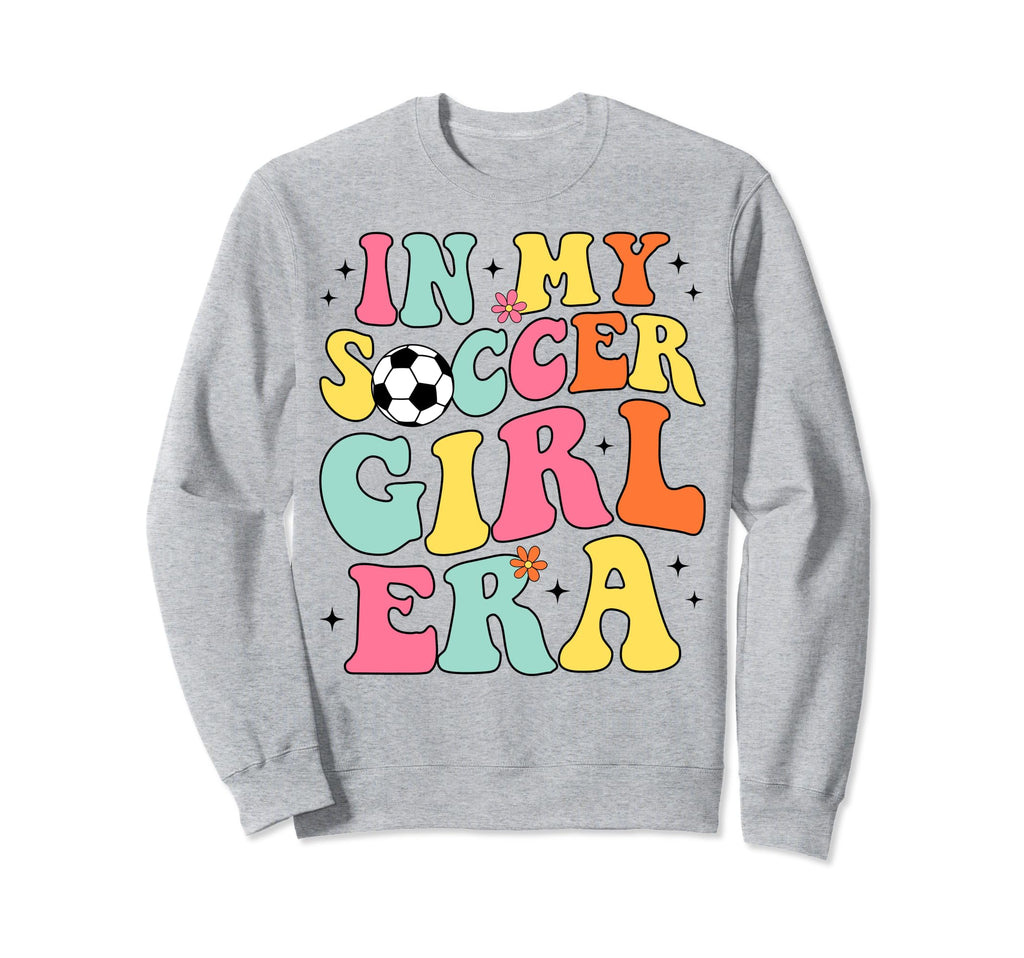 My Soccer Era Groovy Soccer Sweatshirt - Aesthetic Graphic Unisex - T-Shirt, Sweatshirt, Hoodie