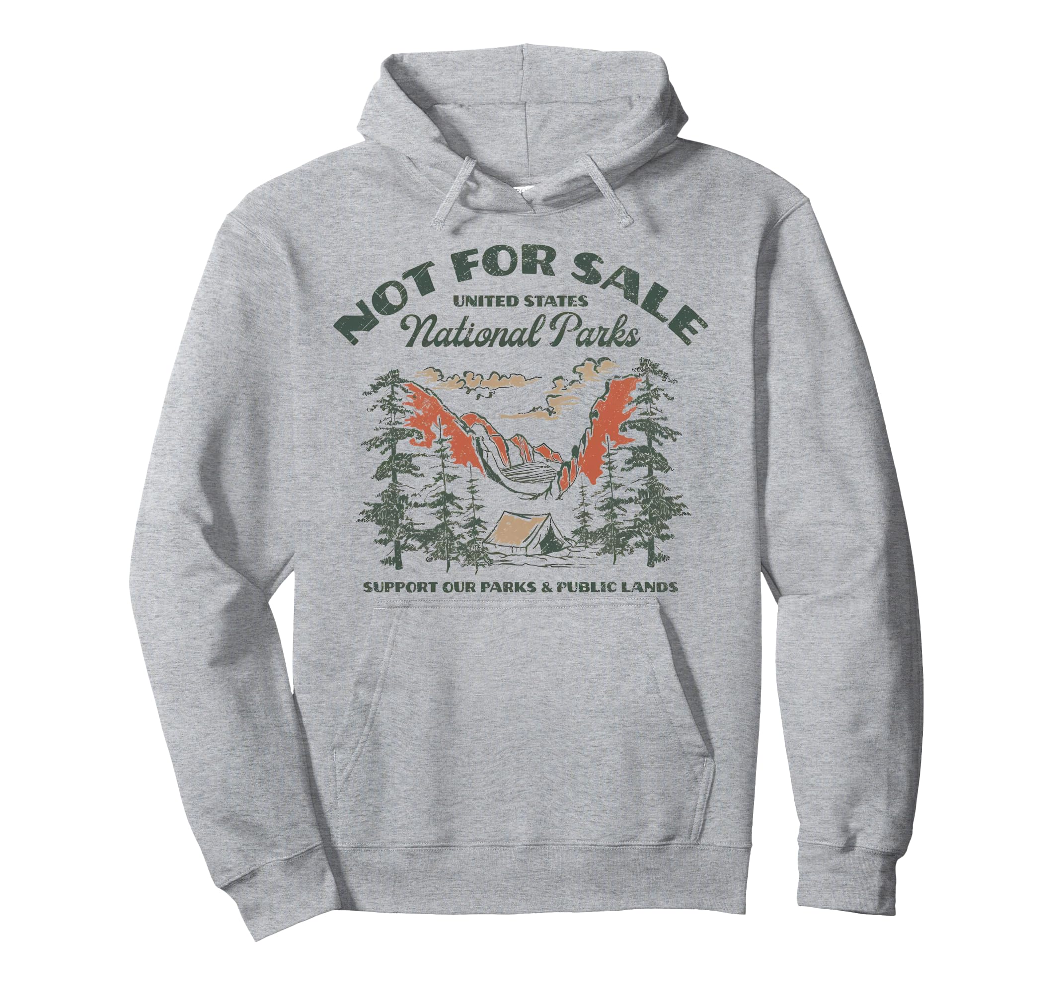 Protect Our National Park Not Sale Hoodie - Fun Novelty Design Unisex - T-Shirt, Sweatshirt, Hoodie