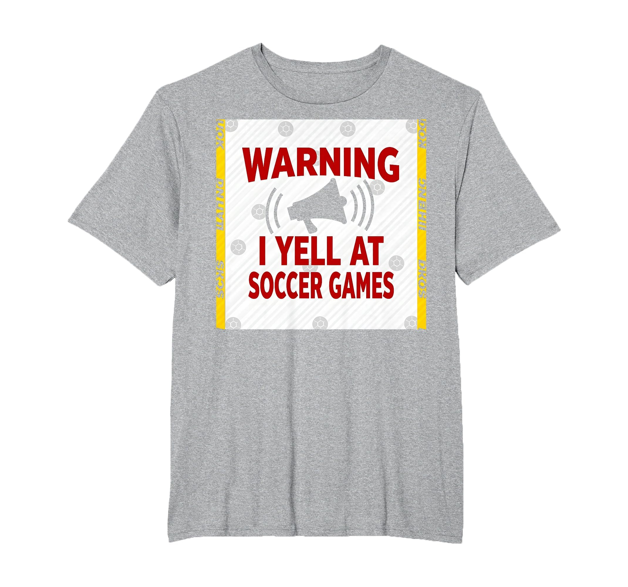 Warning I Yell Soccer Games T-Shirt - Casual Everyday Wear Men Women - T-Shirt, Sweatshirt, Hoodie