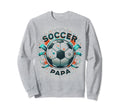 Soccer Papa Family Matching Dad Sweatshirt - Novelty Apparel Unisex - T-Shirt, Sweatshirt, Hoodie