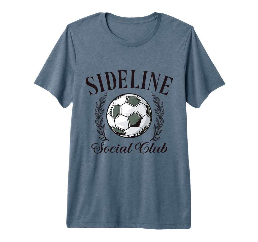Sideline Social Club Soccer Mom Tri Blend T-Shirt - Novelty Apparel Unisex - T-Shirt, Sweatshirt, Hoodie