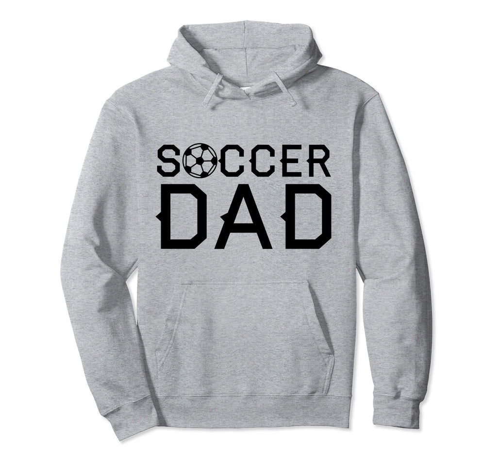 Soccer Dad Player Daddy Father Hoodie - Unique Graphic for Adults - T-Shirt, Sweatshirt, Hoodie