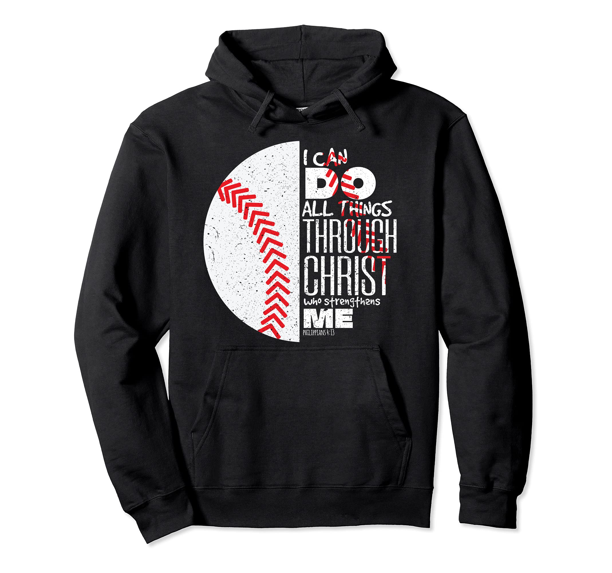 Philippians 4 13 Christian Baseball Hoodie - Casual Everyday Wear Unisex - T-Shirt, Sweatshirt, Hoodie