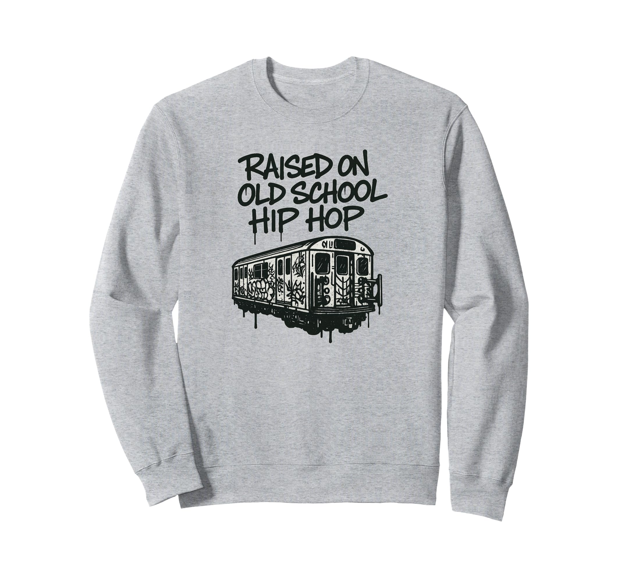 Raised Old School Hip Hop Graffiti Sweatshirt - Aesthetic Graphic Unisex - T-Shirt, Sweatshirt, Hoodie