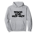 Peace Love Hip Hop Old School Rap Hoodie - Fun Novelty Design for Adults - T-Shirt, Sweatshirt, Hoodie