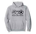 Peace Love Soccer Game Day Sports Mom Hoodie - Streetwear Style Men Women - T-Shirt, Sweatshirt, Hoodie