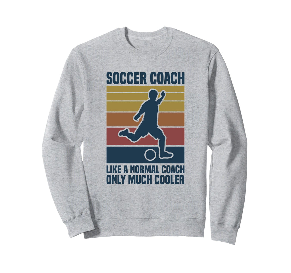 Soccer Coach Definition Sweatshirt - Streetwear Style Men Women - T-Shirt, Sweatshirt, Hoodie