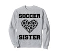 Soccer Sister Family Matching Sweatshirt - Custom Art Print Men Women - T-Shirt, Sweatshirt, Hoodie
