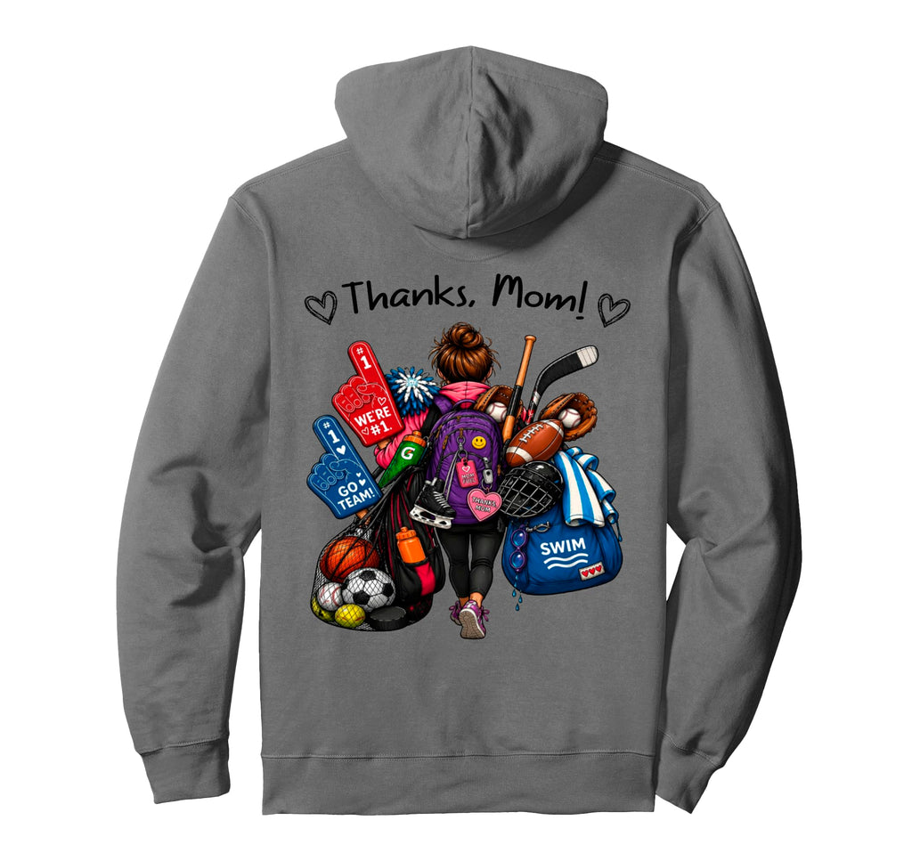 Mothers Day Thanks Mom Soccer Baseball Hoodie - Streetwear Style Men Women - T-Shirt, Sweatshirt, Hoodie