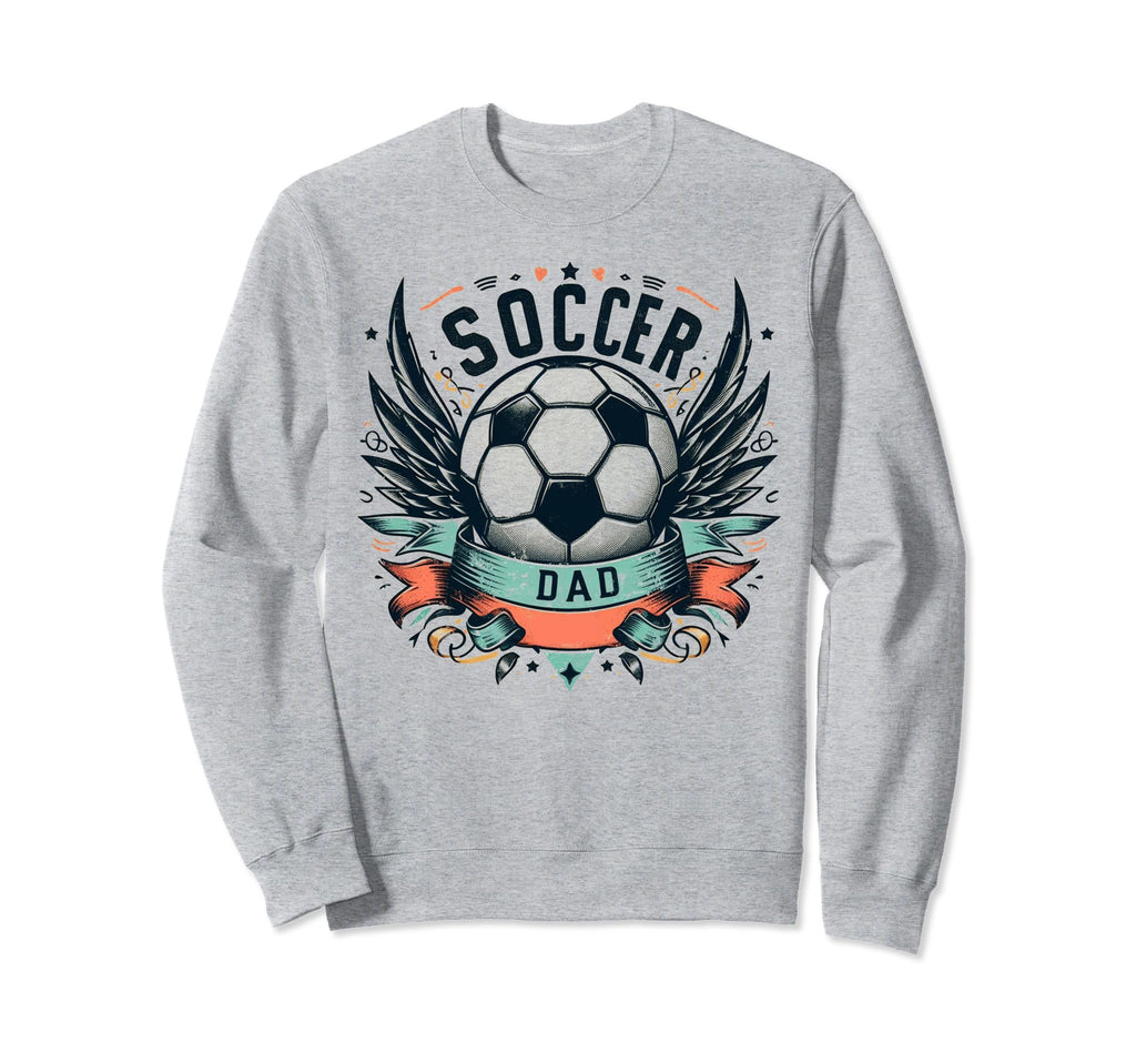 Soccer Dad Family Matching Sweatshirt - Casual Everyday Wear for Adults - T-Shirt, Sweatshirt, Hoodie