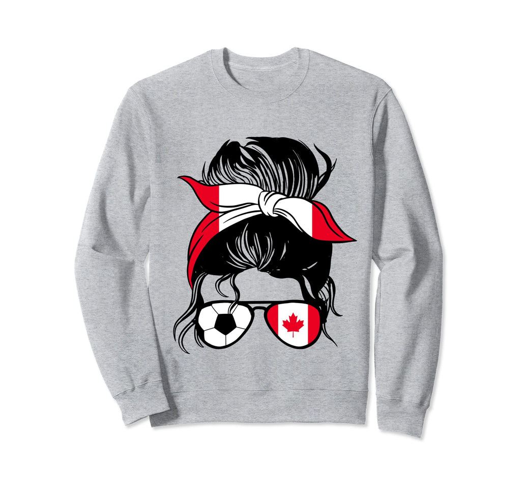 Canada Mothers Day Soccer Mom Sweatshirt - Streetwear Style Men Women - T-Shirt, Sweatshirt, Hoodie