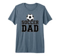 Soccer Dad Tri Blend T-Shirt - Casual Everyday Wear Men Women - T-Shirt, Sweatshirt, Hoodie